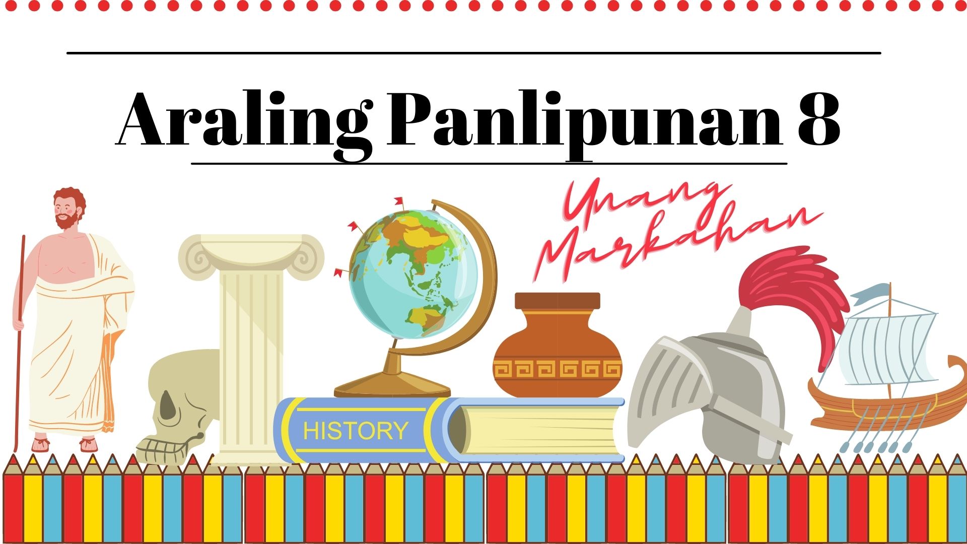 Araling Panlipunan 8: UNANG MARKAHAN [R8/SDO Catbalogan City/ Samar National School]